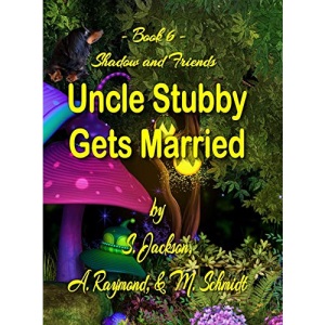 Uncle Stubby Gets Married (6) (Shadow and Friends)