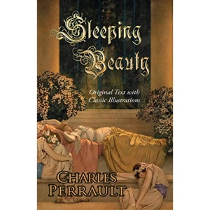Sleeping Beauty (Original Text with Classic Illustrations)