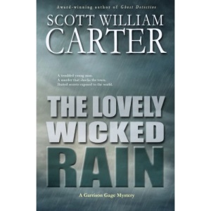 The Lovely Wicked Rain: A Garrison Gage Mystery