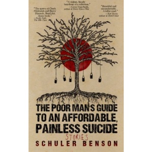 The Poor Man's Guide to an Affordable, Painless Suicide: Stories