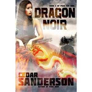 Dragon Noir: Volume 3 (Pixie for Hire)