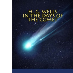 In the Days of the Comet (Parthenon Classics)