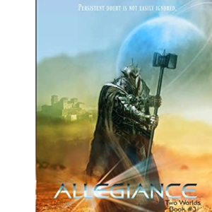 Allegiance: Two Worlds Book #3: Volume 3