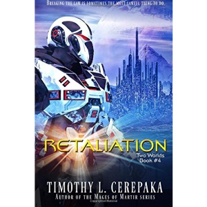 Retaliation: Two Worlds Book #4: Volume 4