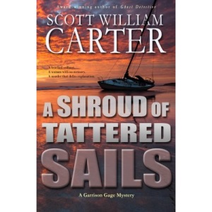 A Shroud of Tattered Sails: A Garrison Gage Mystery