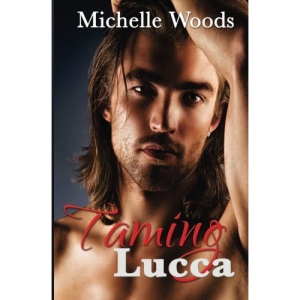 Taming Lucca: Volume 1 (Red Devils M.C.)