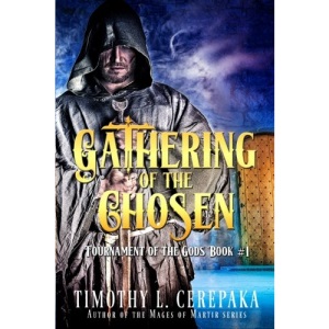 Gathering of the Chosen: Volume 1 (Tournament of the Gods)