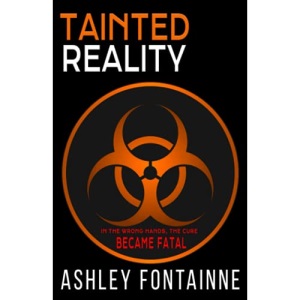 Tainted Reality: Volume 2 (The Rememdium Series)