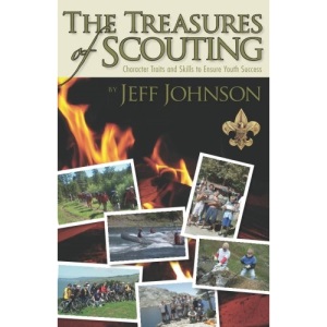The Treasures of Scouting: Character Traits and Skills to Ensure Youth Success