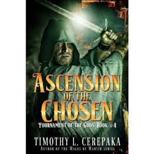 Ascension of the Chosen: Volume 4 (Tournament of the Gods)