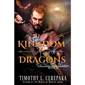 Kingdom of Dragons: Volume 3 (The War-Torn Kingdom)