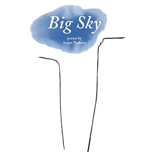 Big Sky: Poems by Anam Thubten