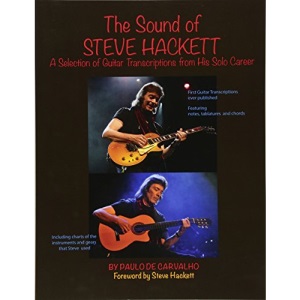 The Sound of Steve Hackett: A selection of guitar transcriptions from his solo career