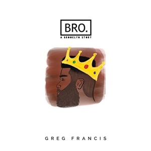 Bro.: A Brooklyn Story