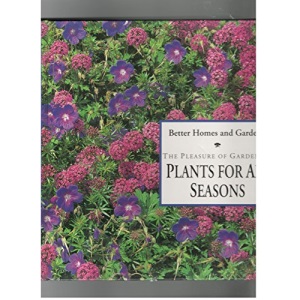 Plants for All Seasons (Pleasure of Gardening)