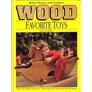 Wood: Favorite Toys You Can Make
