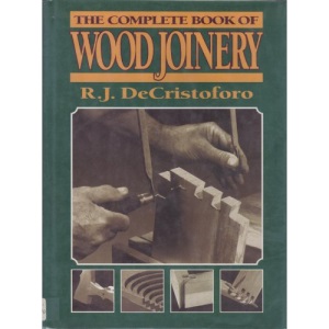 Complete Book of Wood Joinery