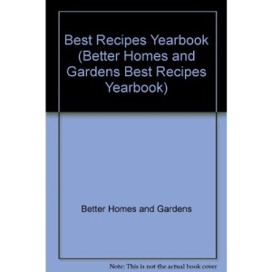 Best Recipes Yearbook (BETTER HOMES AND GARDENS BEST RECIPES YEARBOOK)