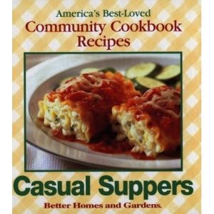Casual Suppers (Better Homes and Gardens Test Kitchen)