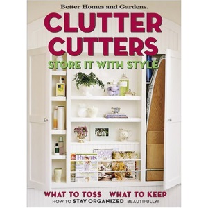 Clutter Cutters (Better Homes & Gardens)