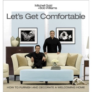 Let's Get Comfortable: How to Furnish and Decorate a Welcoming Home