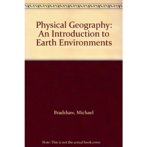 Physical Geography: An Introduction to Earth Environments