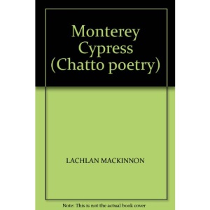Monterey Cypress (Chatto poetry)