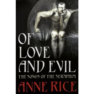 Of Love and Evil (Songs of the Seraphim 2)