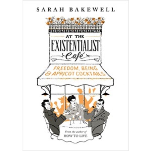 At The Existentialist Café: Freedom, Being, and Apricot Cocktails
