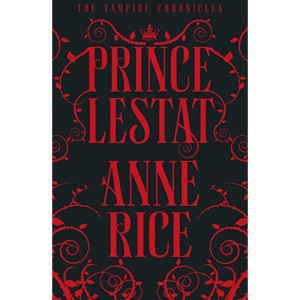 Prince Lestat: The Vampire Chronicles 11