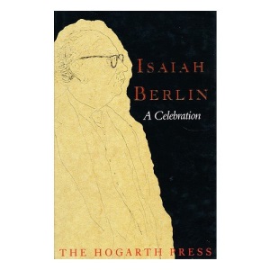 Isaiah Berlin: A Celebration