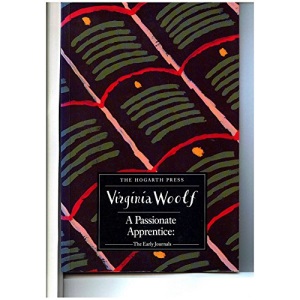 A Passionate Apprentice: The Early Journals