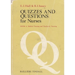 Quizzes and Questions for Nurses: Medical Nursing and Paediatric Nursing Bk. A