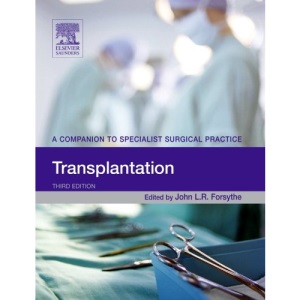 Transplantation: A Companion to Specialist Surgical Practice