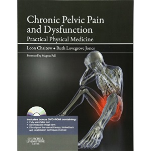Chronic Pelvic Pain and Dysfunction: Practical Physical Medicine