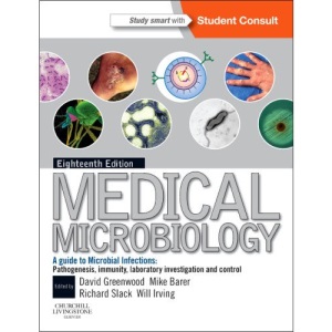 Medical Microbiology: With STUDENTCONSULT online access