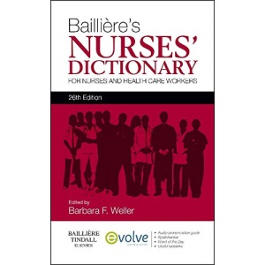 Bailliere's Nurses' Dictionary: for Nurses and Health Care Workers, 26e