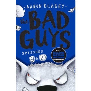 The Bad Guys: Two books in one for twice the laughs: Episodes 9 (The Big Bad Wolf) & 10 (The Baddest Day Ever)- cover may vary