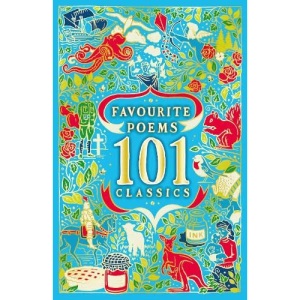 Favourite Poems: 101 Classics