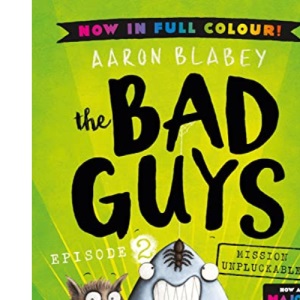 The Bad Guys 2 Colour Edition: Mission Unpluckable