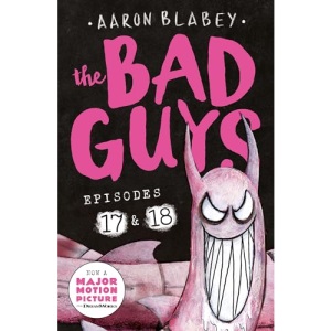 The Bad Guys: Episode 17 & 18