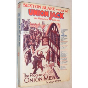 Sexton Blake - Star of Union Jack and Detective Weekly: an Omnibus