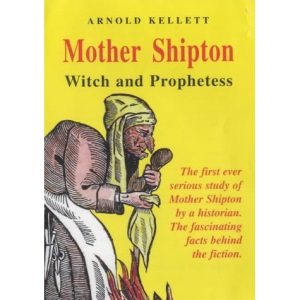 Mother Shipton: Witch and Prophetess