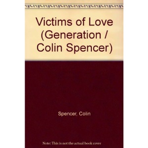 Victims of Love (Generation / Colin Spencer)