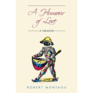 A Humour of Love - A Memoir