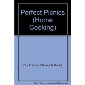 Perfect Picnics (Home Cooking)