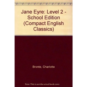 Jane Eyre: Level 2 - School Edition (Compact English Classics)