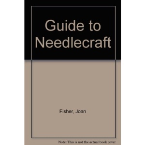 Guide to Needlecraft