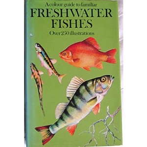 Colour Guide to Familiar Freshwater Fishes