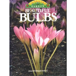 Beautiful Bulbs (Colour in your garden)